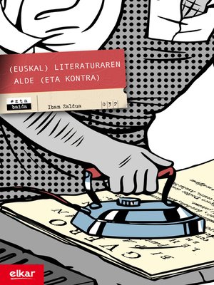 cover image of (Euskal) Literaturaren alde (eta kontra)